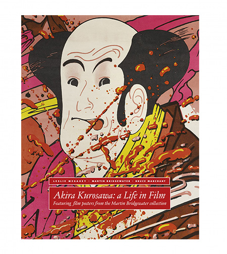 Akira Kurosawa: A Life in Film